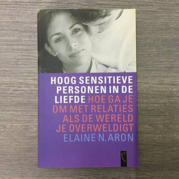 Hoog sensitieve personen in de liefde - Elaine N. Aron - 2003
