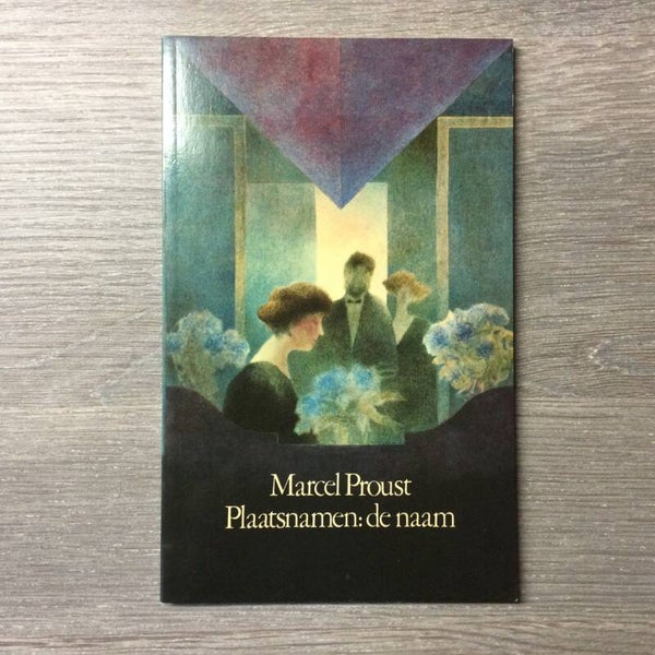 Plaatsnamen: de naam - Marcel Proust - 1984