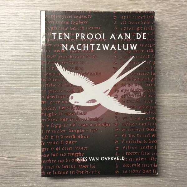 Ten prooi aan de nachtzwaluw - Kees Van Overveld - 2005
