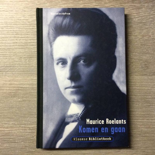 Komen en gaan - Maurice Roelants - 1999