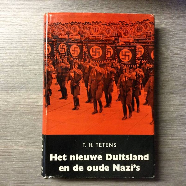 Het nieuwe Duitsland en de oude Nazi's - T.H. Tetens