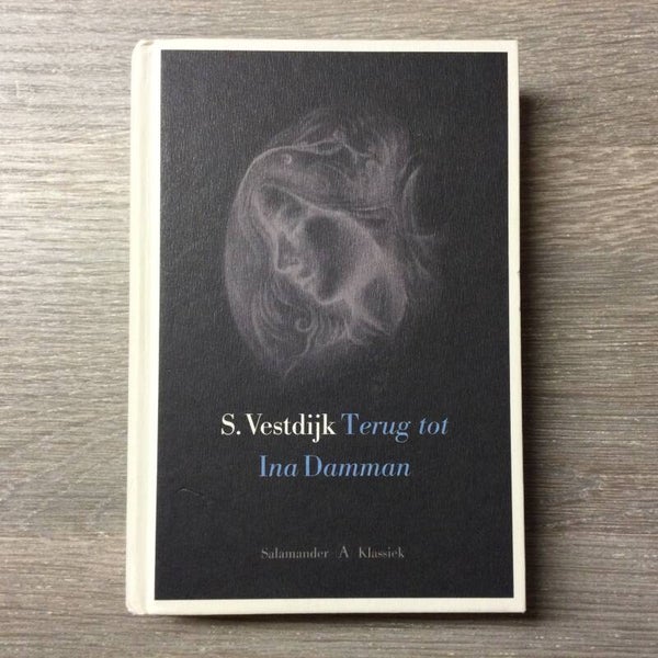 Terug tot Ina Damman - S. Vestdijk - 2005