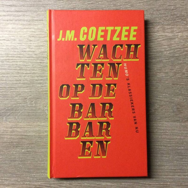 WXachten op de barbaren - J.M. Coetzee - 2007