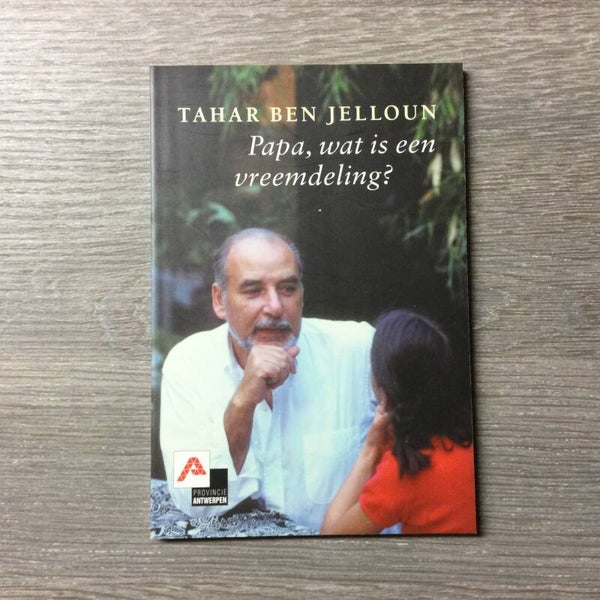 Papa, wat is een vreemdeling? - Tahar Ben Jelloun
