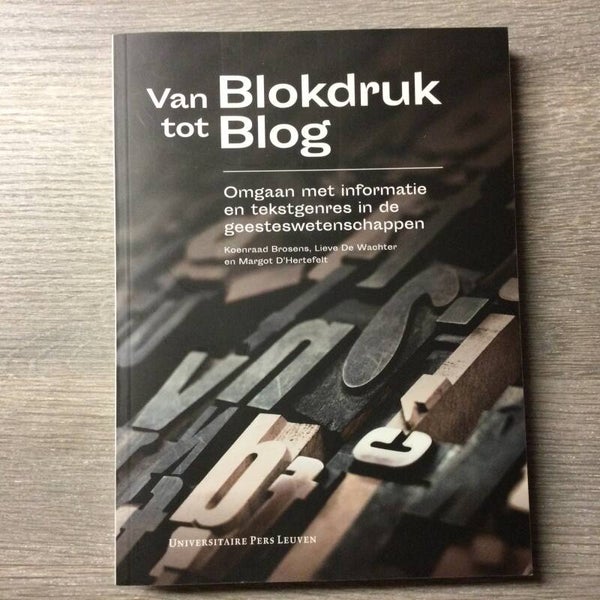 Van Blokdruk naar Blog - Koenraad Brosens e.a. - 2018