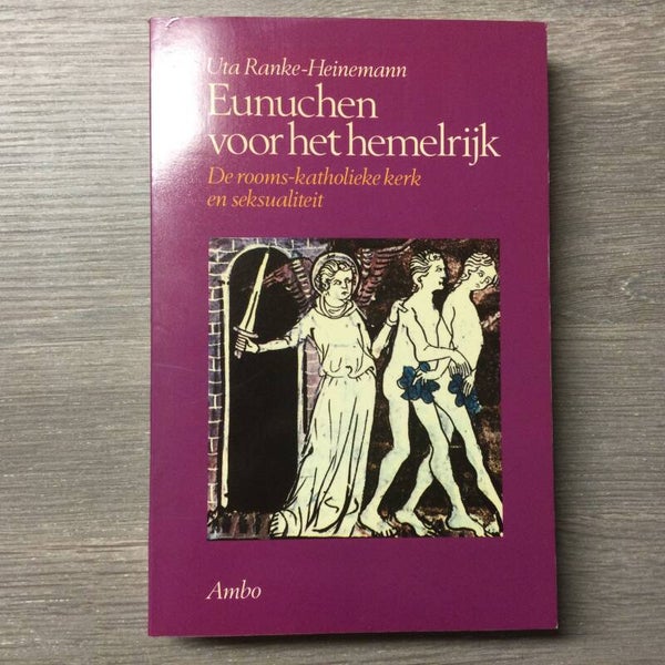 Eunuchen voor het hemelrijk - Uta Ranke-Heinemann - 1988