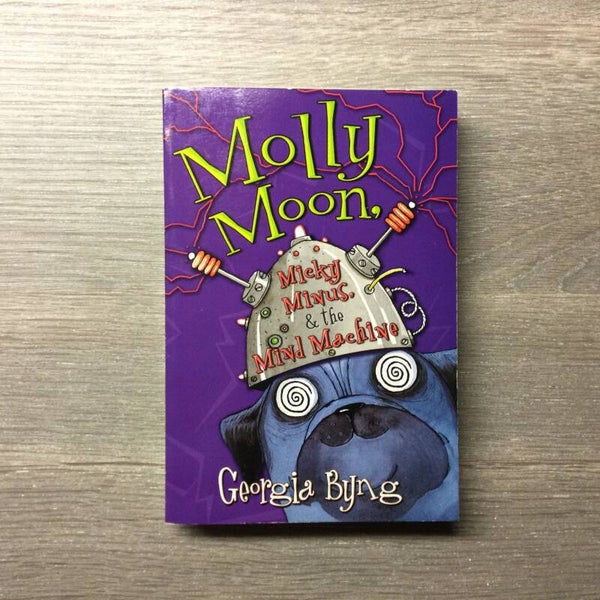 Molly Moon - Micky minus & the mind machine - Georgia Byng - 2008