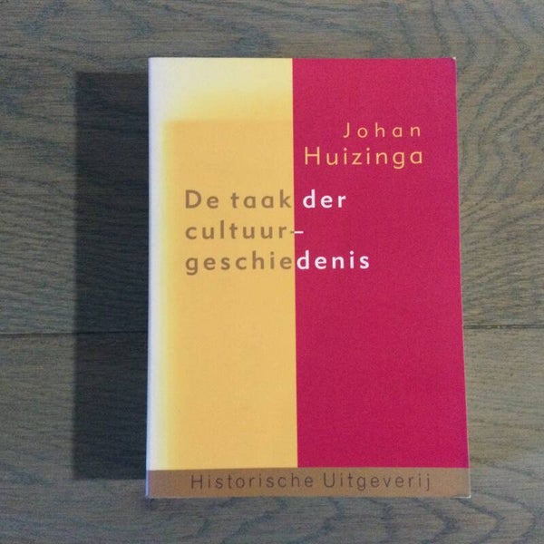 De taak der cultuurgeschiedenis - Johan Huizinga - 1995