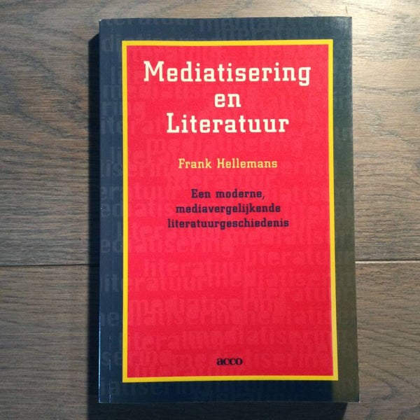 Mediatisering en Literatuur - Frank Hellemans - 1996