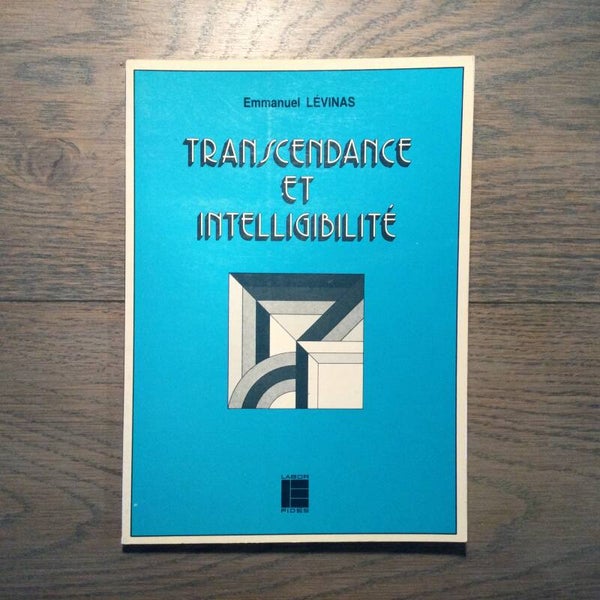 Transcendence & Intelligibilité. - Emmanuel Levinas - 1984 - Franstalig!