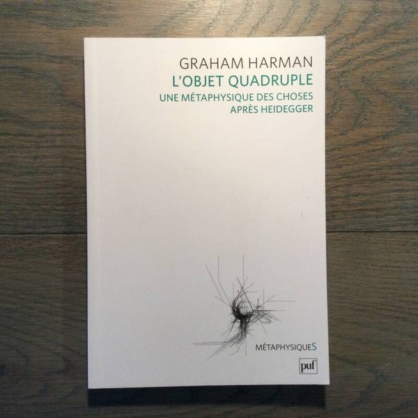 L' object quadruple - Graham Harman - 2010 - Franstalig