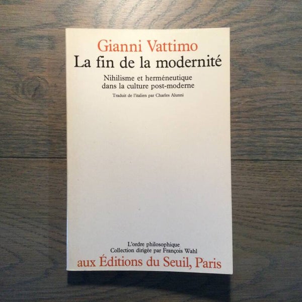 La fin de la modernité - Gianni Vattimo - 1987 - Franstalig!