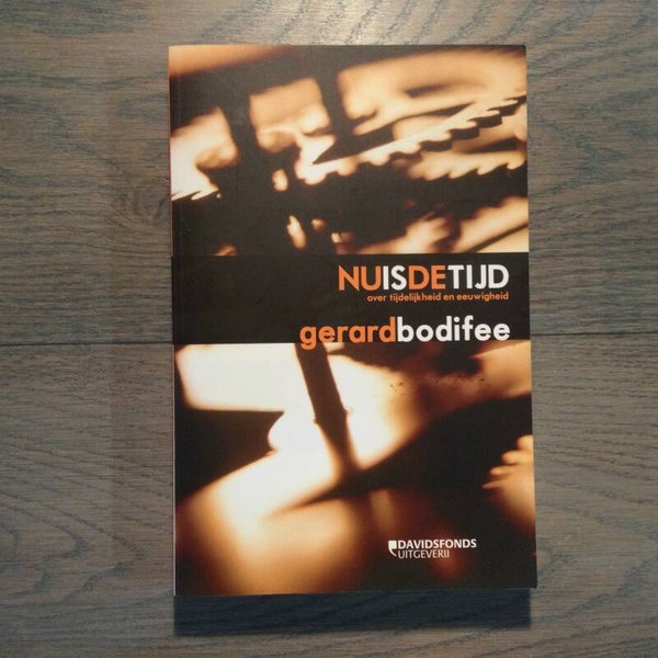 Nu is de tijd - Gerard Bodifee - 2012