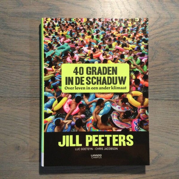 40 graden in de schaduw - Jill Peeters - 2014