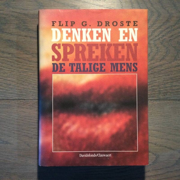Denken en spreken - Flip G. Droste - 1996
