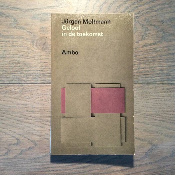 Geloof in de toekomst - Jürgen Moltmann - 1969