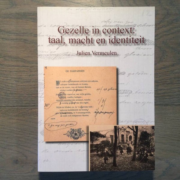 Gezelle in context: taal, macht en identiteit - Julien Vermeulen - 2021
