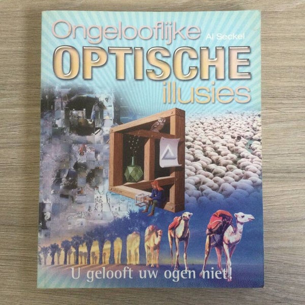 Ongelooflijke optische illusies - Al Seckel - 2007