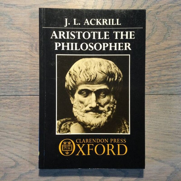 Aristotle the philosopher - J. L. Ackrill - 1994