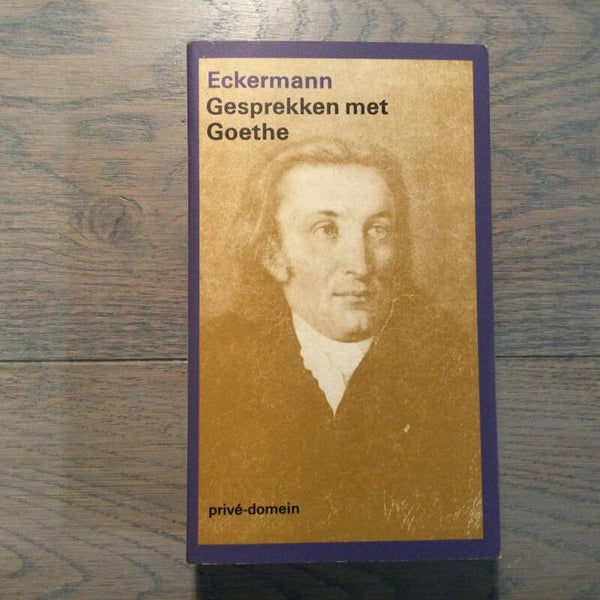 Gesprekken met Goethe - Eckermann - 1991