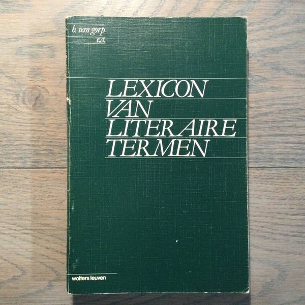 Lexicon van literaire termen - H. Van Gorp e.a. - 1986