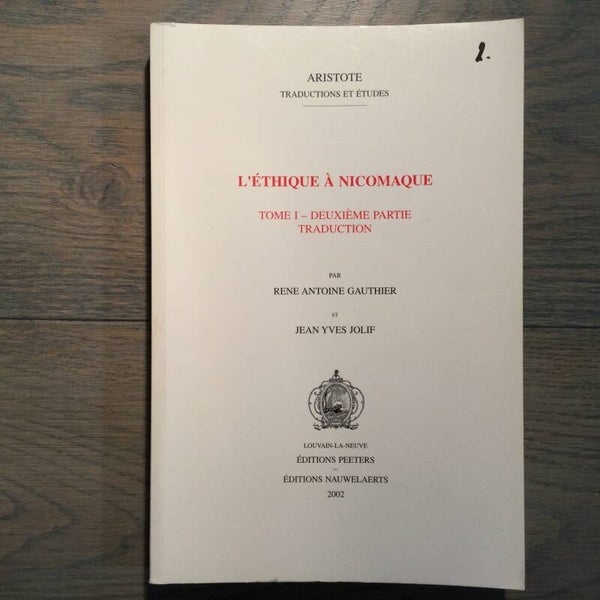 L'éthique à nicomaque - Rene Antoine Gauthier - 2002
