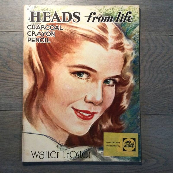 Heads from life - Walter Foster - 1950-'60