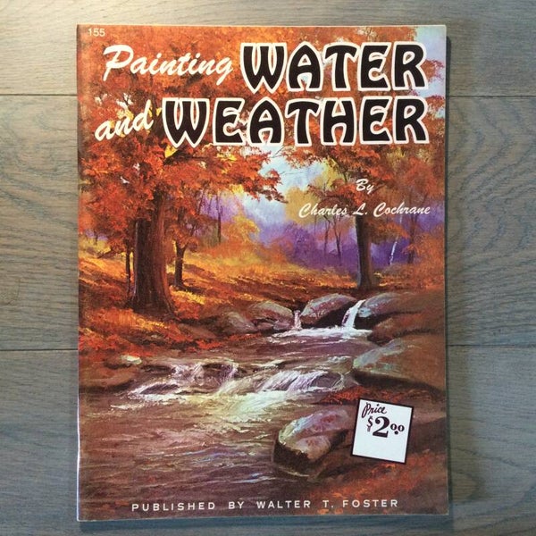 Painting water and weather - Charles L. Cochrane