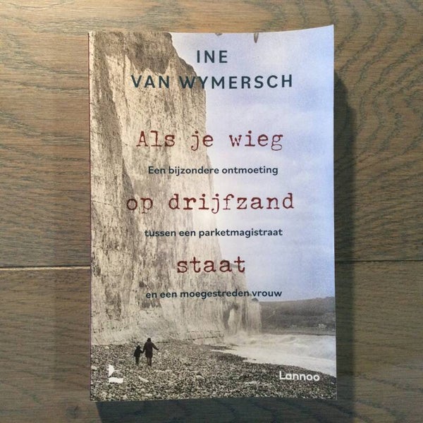 Als je wieg op drijfzand staat - Ine Van Wymersch
