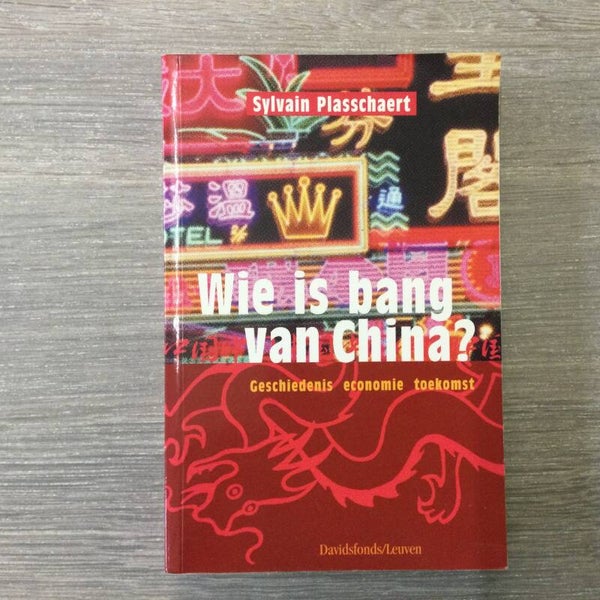 Wie is bang van China - Sylvain Plasschaert - 2001