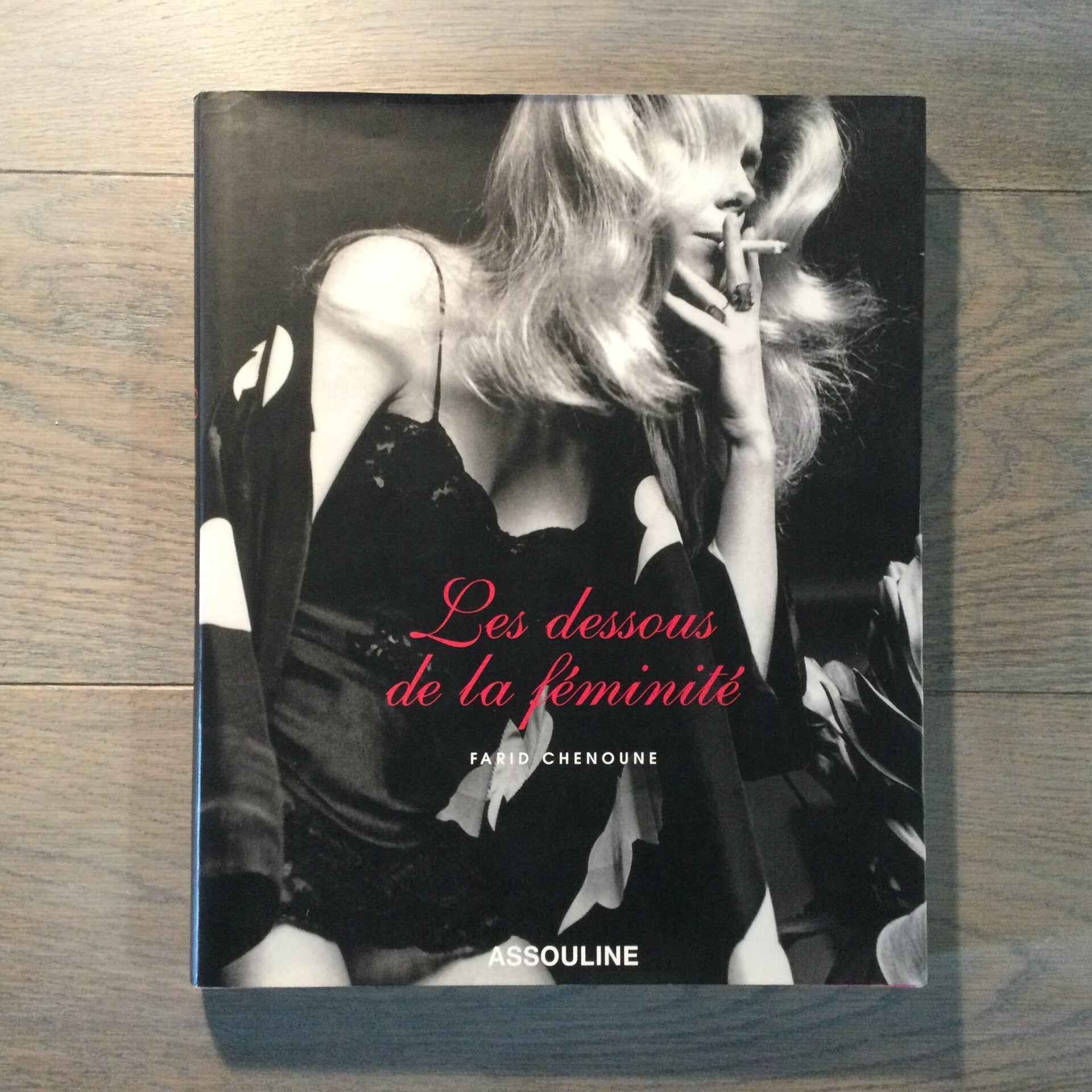 Les dessous de la féminité - Farid Chenoune - 2005