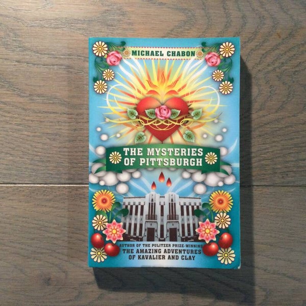 The mysteries of Pittsburgh - Michael Chabon - 2007