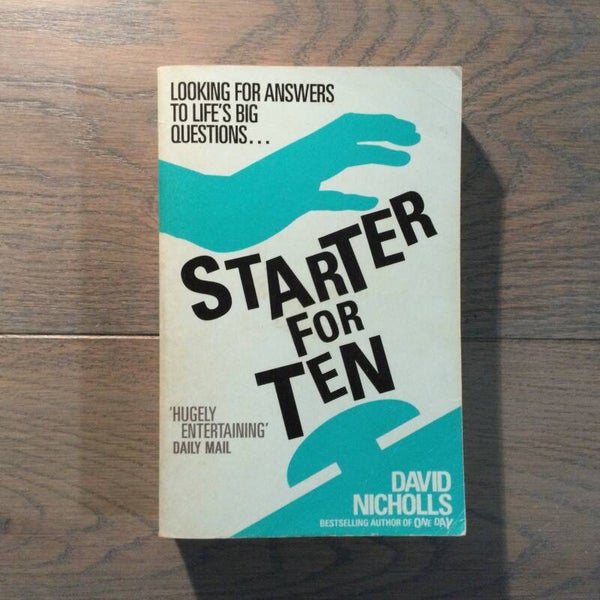 Starter for ten - David Nicholls - 2007