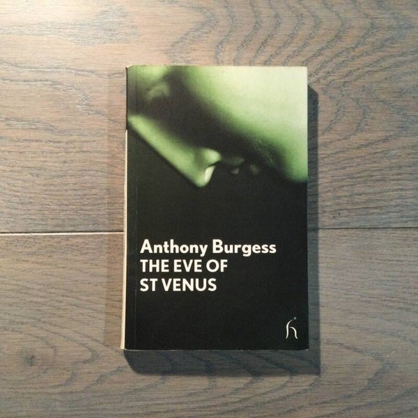 The eve of St Venus - Anthony Burgess - 2004
