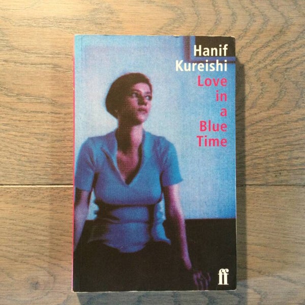 Love in a blue time - Hanif Kureishi - 1997