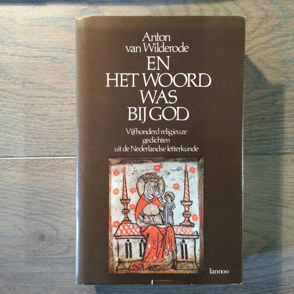 En het woord was bij God - Anton van Wilderode - 1981