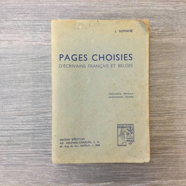 Pages Choisies d'écrivains Français et Belges - Jacques Romane - 1944