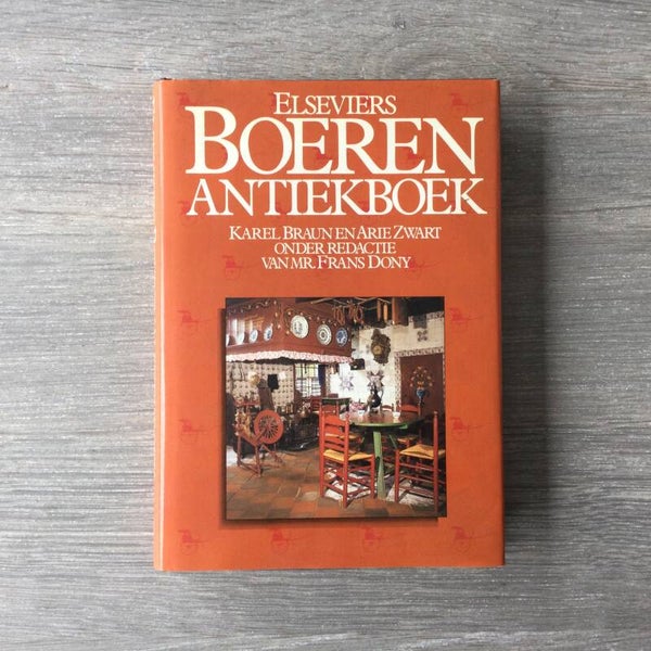 Boeren antiekboek - Karel Braun en Arie Zwart - 1982