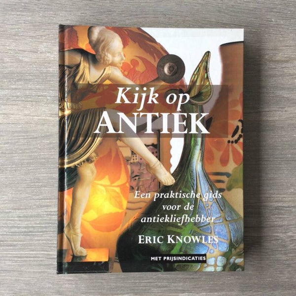 Kijk op antiek - Eric Knowles - 1997