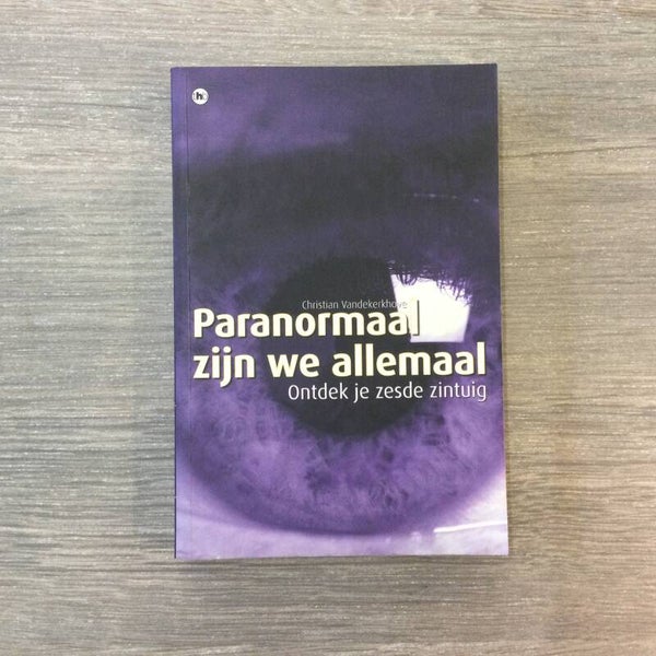 Paranormaal zijn we allemaal - Christian Vandekerkhove - 2008