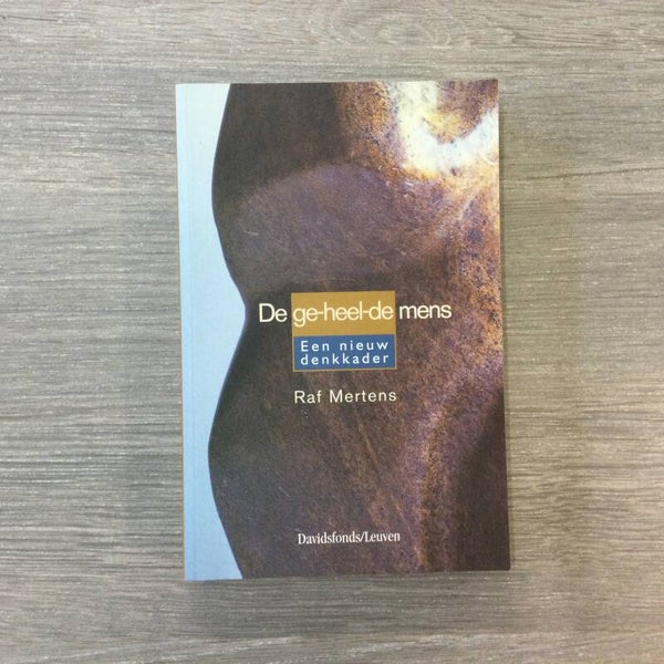 De geheelde mens - Raf Mertens - 2000