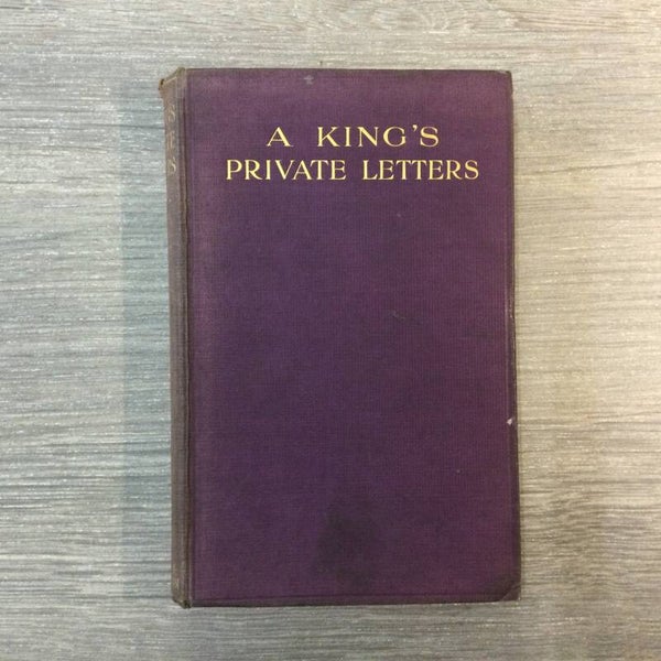 A King's Private letters - 1925