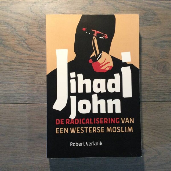 Jihad John - Robert Verkaik - 2016