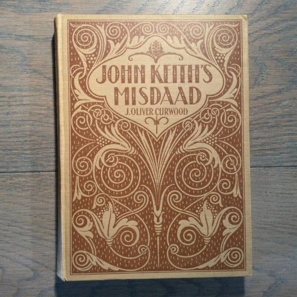 John Keith's misdaad - James Oliver Curwood