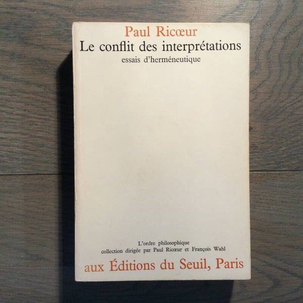 Le conlit des interprétations - Paul Ricoeur - 1969