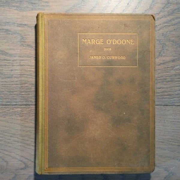 Marge O'Doone - James Oliver Curwood