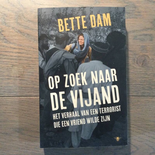 Op zoek naar de vijand - Bette Dam - 2019