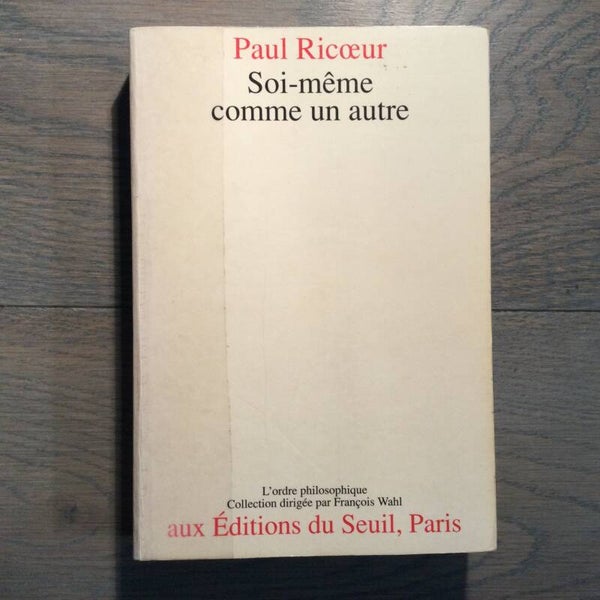 Soi-même comme un autre - Paul Ricoeur - 1990