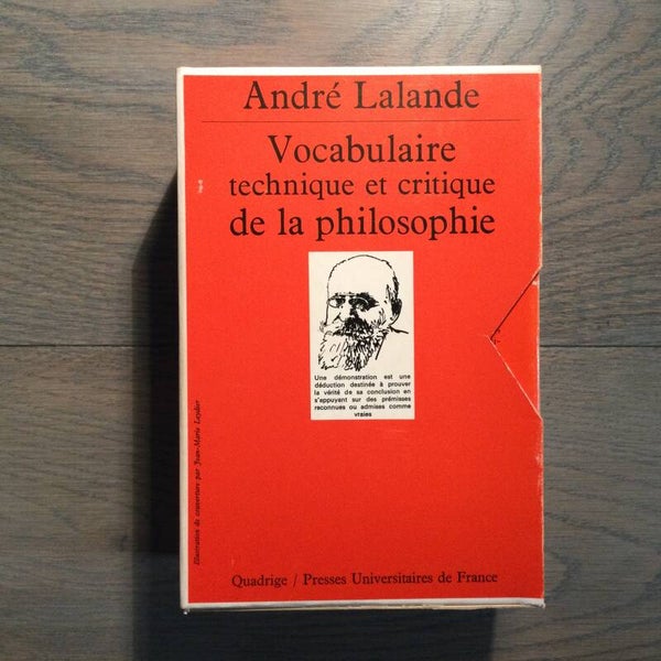 Vocabulaire technique et critique de la philosophie - André Lalande - 1991