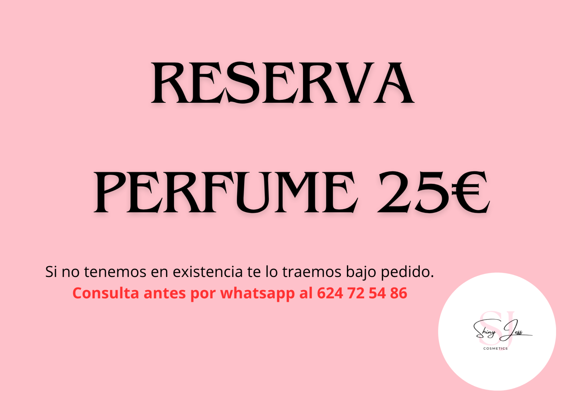 Reserva Perfume 25 Euros
